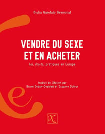 Vendre du sexe et en acheter - loi, droits, pratiques en Europe