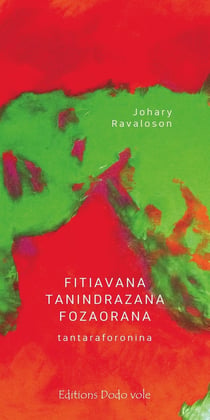 Fitiavana Tanindrazana Fozaorana : traduction en malgache de "amour, patrie et soupe de crabes"