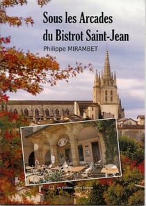 Sous les arcades du bistrot saint jean