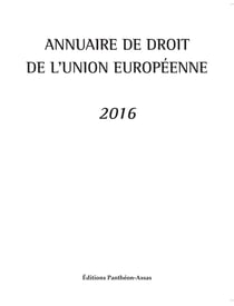 ANNUAIRE DE DROIT DE L UNION EUROPEENNE 2016
