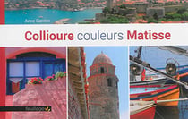 Matisse couleurs Collioure