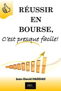 Réussir en bourse, c'est presque facile