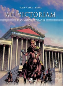 Ad Victoriam : ad victoriam - le champion de Gisacum