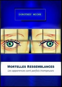 Mortelles ressemblances - les apparences sont parfois trompeuses