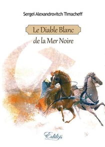 Le diable blanc de la mer noire