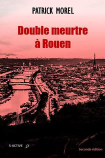 Double meurtre à rouen (2e édition)