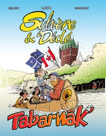 Sylvère et Dédé Tome 4 : tabarnak