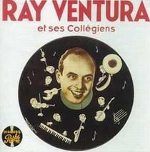 Ray ventura & ses collegiens