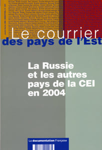 Le courrier des pays de l'est n.1047 - russie et les autres pays de la cei en 2004