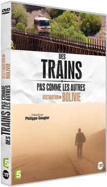 Des trains pas comme les autres : Destination Bolivie