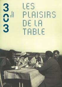 Revue 303 n.109 : les plaisirs de la table