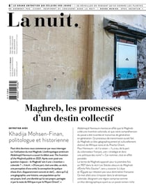 La nuit n.8 : Maghreb, les promesses d'un destin collectif : Le grand entretien qui éclaire vos jours