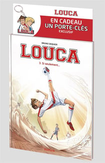 Louca Tome 3 : si seulement...