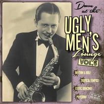 Presents - Down At The Ugly Men's Lounge Vol. 5