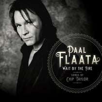 Wait by the fire, songs of Chip Taylor