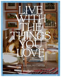 Live with the things you love : And you'll live happily ever after