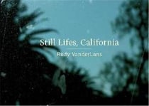 Rudy vanderlans still lifes california