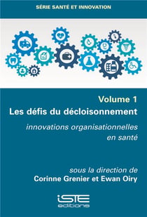 Les défis du décloisonnement - innovations organisationnelles en santé