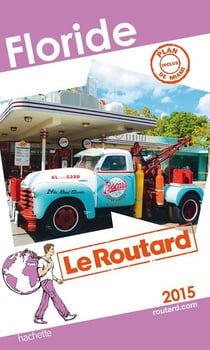 Guide du routard - floride (édition 2015)