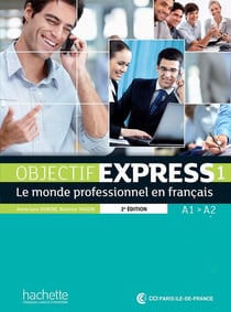 Objectif Express 1 [2e édition] - Livre de l'élève (A1-A2)