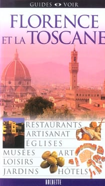 Guides voir - florence et la toscane