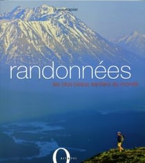 Randonnees - les plus beaux sentiers du monde