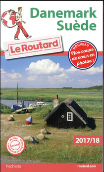 Guide du Routard : Danemark, Suède (édition 2017/2018)