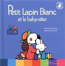 Petit lapin blanc et la baby-sitter