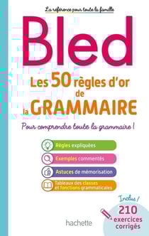 Bled - les 50 règles d'or de la grammaire