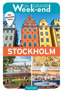 Un grand week-end : à Stockholm