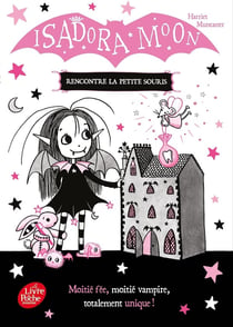 Isadora Moon Tome 13 : Isadora Moon rencontre la petite souris