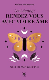 Soul dating : rendez-vous avec votre âme