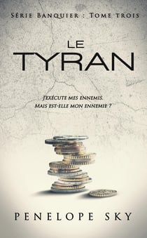 Le Banquier Tome 3 : Le Tyran