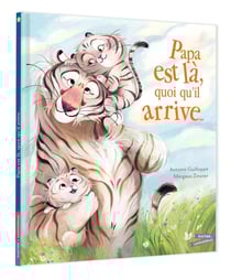 Papa est là, quoi qu'il arrive...