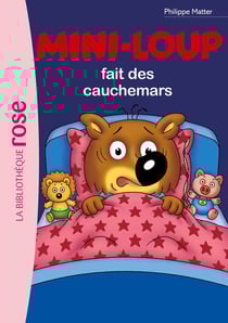 Mini-Loup Tome 3 : Mini-Loup fait des cauchemars