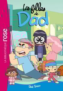 Les filles de Dad Tome 3 : Dad Show