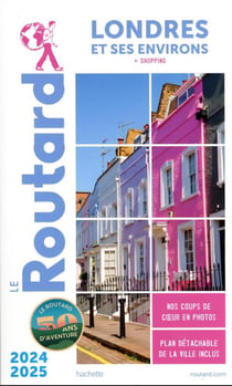 Guide du Routard : Londres et ses environs - + shopping (édition 2024/2025)