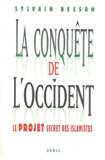 La conquête de l'Occident - le projet secret des islamistes