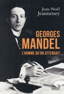 Georges Mandel, l'homme qu'on attendait