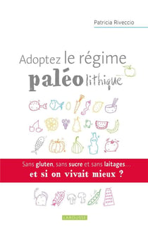 Adoptez le régime paléolithique