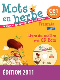 MOTS EN HERBE : CE1 - livre du maître (édition 2011)