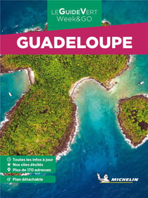 Le guide vert week&go : Guadeloupe