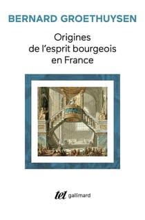 Origines de l'esprit bourgeois en France : l'Église et la bourgeoisie