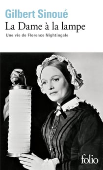 La Dame à la lampe : Une vie de Florence Nightingale