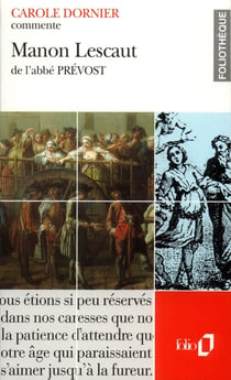 Manon Lescaut de l'abbé Prévost (essai et dossier)
