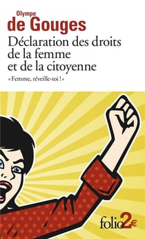"femme, réveille-toi !" déclaration des droits de la femme et de la citoyenne