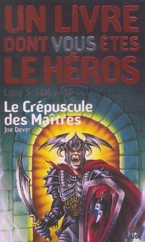 Loup solitaire Tome 12 : le crépuscule des maîtres