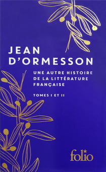 Une autre histoire de la littérature française t.1 et 2