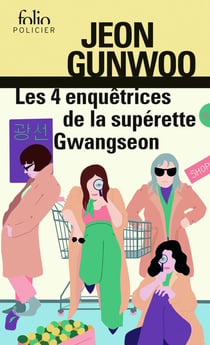 Les 4 enquêtrices de la supérette