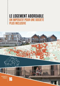 Le logement abordable : Un impératif pour une société plus inclusive
